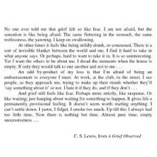 A Grief Observed, CS Lewis An extended version of the quote I have ... via Relatably.com