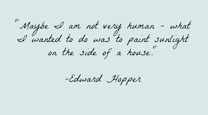 Edward Hopper Quote — Sarah Meder via Relatably.com