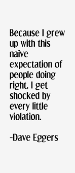 Dave Eggers Quotes &amp; Sayings via Relatably.com