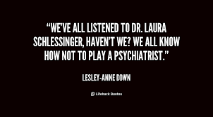 Dr Laura Quotes. QuotesGram via Relatably.com