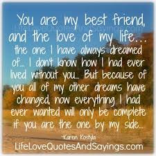 You Are My Best Friend.. - Love Quotes And Sayings via Relatably.com