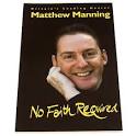 No Faith Required by Matthew Manning - The Crystal Healer - matthew_manning
