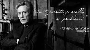 WALLPAPER: Christopher Walken Acting Quote With Photo | ActorSpeak.com via Relatably.com