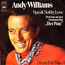 45cat - Andy Williams - Speak Softly Love / Home For Thee - CBS - Germany - CBS S 7976 - andy-williams-speak-softly-love-cbs