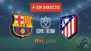 Barcelona – Atlético de Madrid, en directo hoy la final de la Copa de la Reina 2025