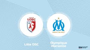 Where to Watch Lille OSC vs. Olympique Marseille: TV Channel, Start Time and Live Stream