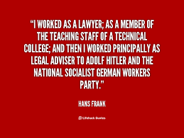 Hans Frank Quotes. QuotesGram via Relatably.com