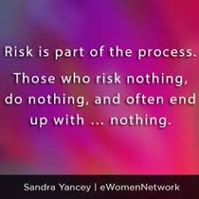 Sandra Yancey Quotes on Pinterest | Taking Risks, Stay Focused and ... via Relatably.com