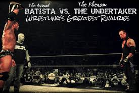 Wrestling&#39;s Greatest Rivalries: Batista vs. The Undertaker Part 1 ... via Relatably.com