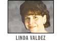 Linda Valdez. Click on one of the underscored titles below to go to that home page: - LindaValdez