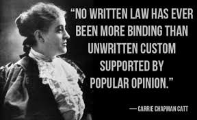 quote &quot;No written law has ever been more binding than unwritten ... via Relatably.com