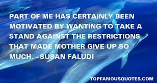 Susan Faludi quotes: top famous quotes and sayings from Susan Faludi via Relatably.com