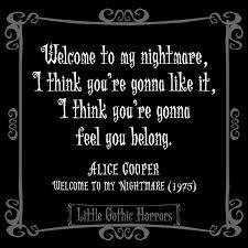 AliceCooper #WelcomeToMyNightmare #music #songs... - Nightmares ... via Relatably.com
