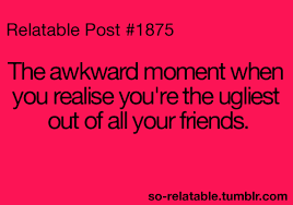 awkward moment truth true ugly Awkward teen quotes relatable so ... via Relatably.com