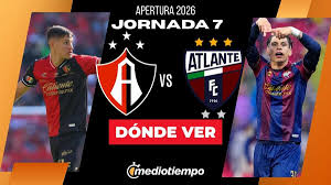 ¿Dónde ver Atlas vs. Atlante HOY? Horario y canal EN VIVO Jornada 7 de Liga MX 2026