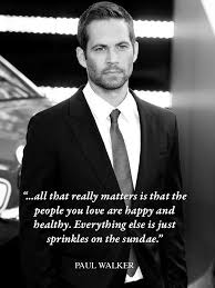 Paul Walker Quotes That Said. QuotesGram via Relatably.com