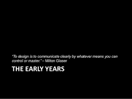 milton-glaser-2-638.jpg?cb=1403721091 via Relatably.com