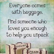 Baggage quote via www.TheRabbitHoleRunsDeep.Blog.com | UNpacking ... via Relatably.com