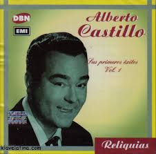 ALBERTO CASTILLO SUS PRIMEROSEXITOS Vol. 1 - AlbertoCastillo