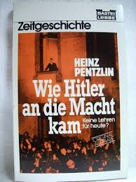 Wie Hitler an die Macht kam Heinz Pentzlin Pentzlin, Heinz: 18 cm ...