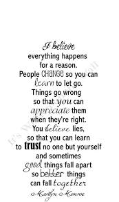 Marilyn Monroe Quote I Believe Everything happens for a reason ... via Relatably.com