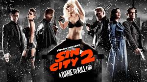 Sin City: A Dame to Kill For | Sin City: A Dame to Kill For