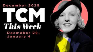 TCM Highlights: December 29-January 4 & Full January 2026 Calendar