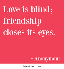 Quotes About Love And Friendship. QuotesGram via Relatably.com