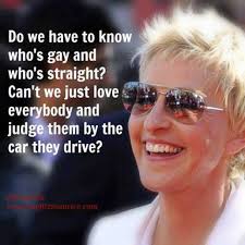 Ellen DeGeneres Quote on Gay Rights via Relatably.com
