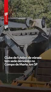 Clube de futebol de várzea é despejado e tem sede demolida no Campo de Marte, em SP