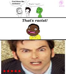 Image result for "that's racist"