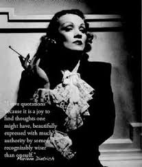 JOEY&#39;S MARLENE DIETRICH FAVORITE PICTURES &amp; QUOTES 2014 on ... via Relatably.com