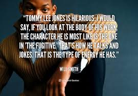 Tommy Lee Jones Quotes. QuotesGram via Relatably.com