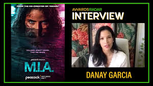 Interview: Danay Garcia on Her Career, ‘Prison Break,’ ‘Fear the Walking Dead,’ and ‘M.I.A.’