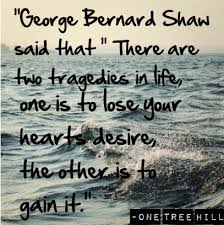 There&#39;s only one tree hill, and it is your home.&quot;, “George Bernard ... via Relatably.com