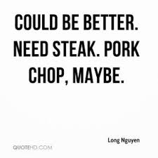 Steak Quotes - Page 3 | QuoteHD via Relatably.com