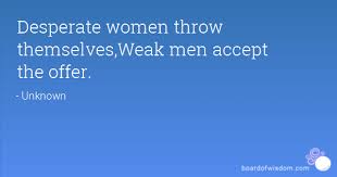 Weak Women Quotes. QuotesGram via Relatably.com