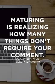 Maturity Quotes on Pinterest | Quotes About Maturity, Evil People ... via Relatably.com