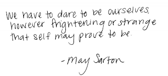 May Sarton Quotes. QuotesGram via Relatably.com