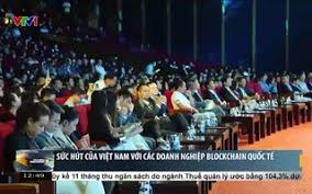 Sức hút của Việt Nam với các doanh nghiệp blockchain quốc tế