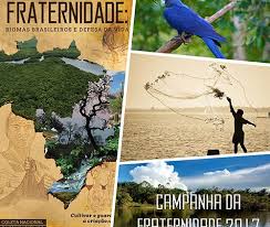 Resultado de imagem para TEMA DA CAMPANHA DA FRATERNIDADE 2017