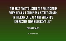 Theodore White Quotes. QuotesGram via Relatably.com