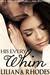 Adriana Dascalu rated a book 4 of 5 stars. His Every Whim by Liliana Rhodes - 20830168