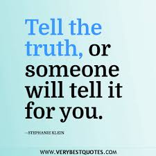 Speak The Truth Quotes. QuotesGram via Relatably.com