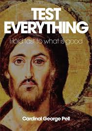 Test Everything- Cardinal George Pell (limited edition hardback) - Cardinal_George_Pell_websmall