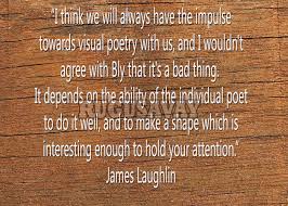 James Laughlin Quotes. QuotesGram via Relatably.com