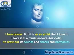 Napoleon Bonaparte Quotes About Power. QuotesGram via Relatably.com