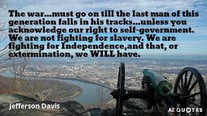 TOP 25 QUOTES BY JEFFERSON DAVIS (of 54) | A-Z Quotes via Relatably.com