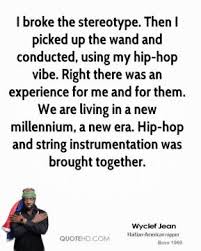 Wyclef Jean Quotes | QuoteHD via Relatably.com