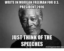 Resultado de imagen para pic of morgan freeman as us president